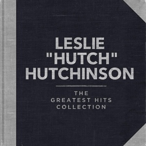 Обложка для Leslie "Hutch" Hutchinson - I've Got My Eyes On You