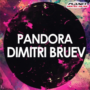 Обложка для Dimitri Bruev - Pandora (Extended Mix)