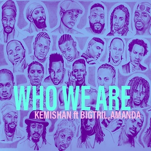 Обложка для Kemishan feat. Big Tril, Amanda - Who We Are