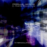 Обложка для Parallel Worlds feat. Kostas Boukouvalas - Intermodulations l
