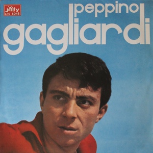 Обложка для Peppino Gagliardi - Ascolta mio dio