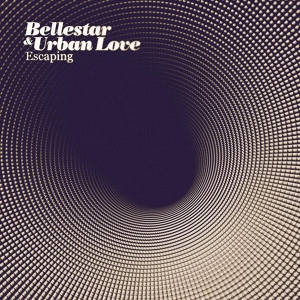 Обложка для Bellestar, Urban Love - Escaping