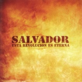 Обложка для SALVADOR - Esta Revolucion Es Eterna
