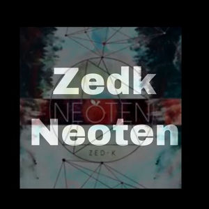 Обложка для Zedk - Neoten