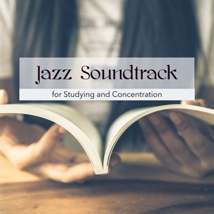 Обложка для Exam Study Soft Jazz Music Collective - Jazz Beats - Concentration for Study Skills