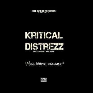 Обложка для Kritical Distrezz - Miss White Cocaine