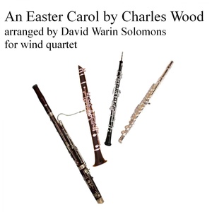 Обложка для David Warin Solomon - An Easter Carol for woodwind quartet