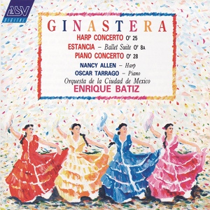 Обложка для Orquesta Filarmónica de la Ciudad de México, Enrique Bátiz - Ginastera: Estancia - Ballet Suite, Op.8a (1943) - 1. Los trabajadores agrícolas