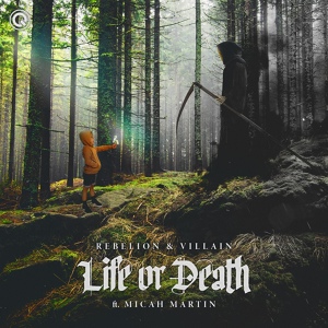 Обложка для Rebelion, Villain feat. Micah Martin - Life Or Death