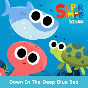 Обложка для Super Simple Songs - Over the Deep Blue Sea