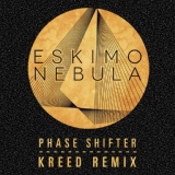 Обложка для ESKIMO NEBULA, Kreed - Phase Shifter (Kreed Remix)