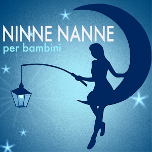 Обложка для Ninne Nanne 101 - Intimità