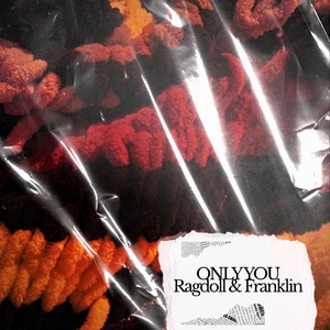 Обложка для Ragdoll, Franklin - Only You