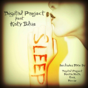 Обложка для Digital Project, Katy Blue - Sleep (Martin Muth Running Under the Cloud Remix)