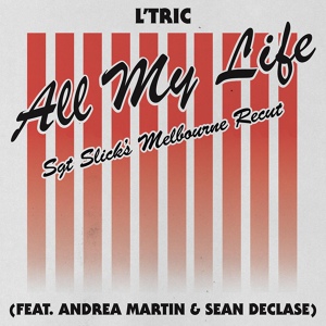 Обложка для L'Tric feat. Andrea Martin, Sean Declase - All My Life