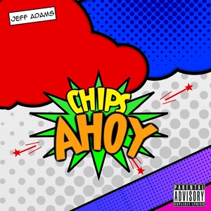 Обложка для Jeff Adams - Chips Ahoy