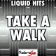 Обложка для Liquid Hits - Take a Wallk