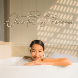 Обложка для Relaxing Music for Bath Time, Quiet Music Oasis - Traditional Chinese Spa