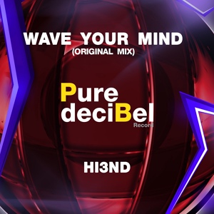 Обложка для Hi3ND - Wave Your Mind