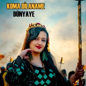 Обложка для Koma Dilaname - Dünyaye