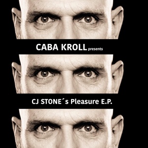 Обложка для Caba Kroll feat. C.J. Stone - Let Me See You Working