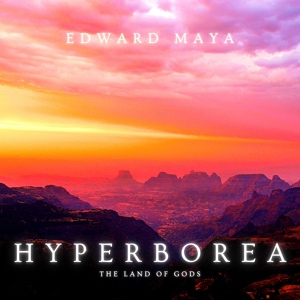 Обложка для Edward Maya - Three Priests (Hyperborea)
