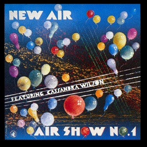 Обложка для New Air feat. Cassandra Wilson - Don't Drink That Corner My Life Is In The Bush