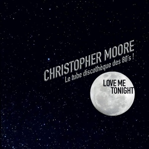 Обложка для Christopher Moore - Love Me Tonight