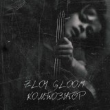 Обложка для Zloy Gloom - Композитор
