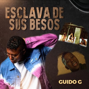 Обложка для Guido G - Esclava de Sus Besos