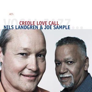 Обложка для Nils Landgren & Joe Sample - Love the One You're With