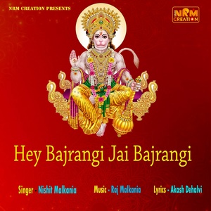 Обложка для Nishit Malkania - Hey Bajrangi Jai Bajrangi