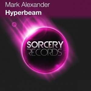 Обложка для Mark Alexander - Hyperbeam