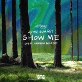 Обложка для John Summit feat. Hannah Boleyn - Show Me (feat. Hannah Boleyn)