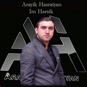Обложка для Arayik Hasratyan - Im Harsik