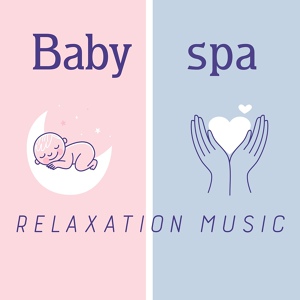 Обложка для Relax Baby Music Collection, Soothing Baby Music Ensemble - Sleep Tight