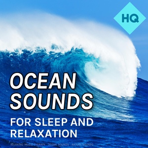 Обложка для Relaxing Music Therapy, Ocean Sounds, Nature Sounds - Revitalising New Age Sounds