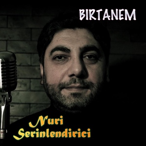 Обложка для Nuri Serinlendirici - Birtanem