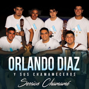 Обложка для Session Chamamé, Orlando Díaz y sus Chamameceros - Corte 1
