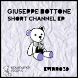 Обложка для Giuseppe Bottone - Short Channel
