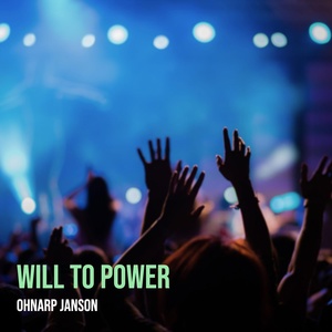 Обложка для Ohnarp JANSON - Will to Power