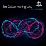 Обложка для Emi Galvan - Nothing Less  (Quivver Remix)