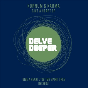 Обложка для Kornum & Karma - Set My Spirit Free