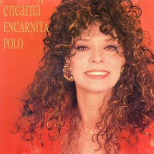 Обложка для Encarnita Polo - No Me Quieras Tanto