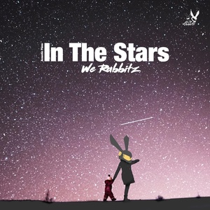 Обложка для We Rabbitz - In the Stars