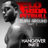 Обложка для Flo Rida, Pitbull - Turn Around (Pt. 2)