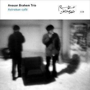 Обложка для Anouar Brahem Trio - Aube rouge a Grozny