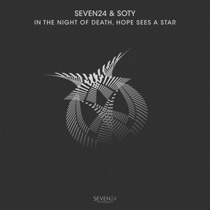 Обложка для Seven24, Soty - In the Night of Death, Hope Sees a Star (Dreaming Mix)