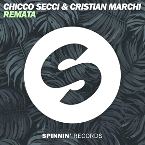Обложка для Chicco Secci, Cristian Marchi - Remãta