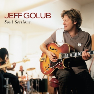 Обложка для Jeff Golub - (2003) Soul Sessions - 07 - Back Home